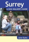 Surrey - a Dog Walker's Guide - Book