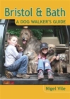 Bristol & Bath - a Dog Walker's Guide - Book