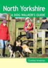 North Yorkshire a Dog Walker's Guide - Book