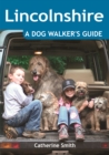 Lincolnshire: A Dog Walker's Guide - Book