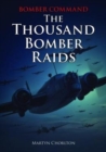 Bomber Command : The Thousand Bomber Raids - Book