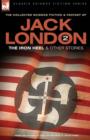 Jack London 2 - The Iron Heel and other stories - Book
