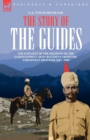 The Story of the Guides - The Exploits of the Soldiers of the Famous Indian Army Regiment from the Northwest Frontier 1847 - 1900 - Book
