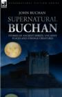 Supernatural Buchan - Stories of ancient spirits uncanny places and strange creatures - Book