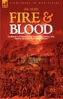 Fire & Blood : the Burning of Washington & the Battle of New Orleans, 1814, Through the Eyes of a Young British Soldier - Book