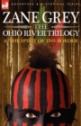 The Ohio River Trilogy 2 : The Spirit of the Border - Book