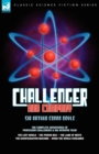Challenger & Company : The Complete Adventures of Professor Challenger and His Intrepid Team-The Lost World, the Poison Belt, the Land of MIS - Book