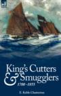 King's Cutters and Smugglers : 1700-1855 - Book