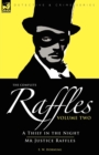 The Complete Raffles : 2-A Thief in the Night & Mr Justice Raffles - Book