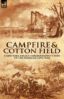 Camp-Fire and Cotton-Field : a New York Herald Correspondent's View of the American Civil War - Book