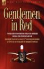 Gentlemen in Red : Two Accounts of British Infantry Officers During the Peninsular War--Recollections of an Old 52nd Man & an Officer of - Book