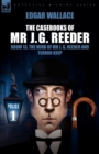 The Casebooks of MR J. G. Reeder : Book 1-Room 13, the Mind of MR J. G. Reeder and Terror Keep - Book