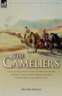 The Cameliers : A Classic Account of the Australians of the Imperial Camel Corps During the First World War in the Middle East - Book