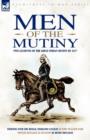 Men of the Mutiny : Two Accounts of the Great Indian Mutiny of 1857 - Book