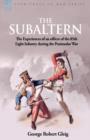 The Subaltern : the Experiences of an Officer of the 85th Light Infantry During the Peninsular War - Book