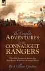 The Complete Adventures in the Connaught Rangers : the 88th Regiment during the Napoleonic Wars by a Serving Officer - Book