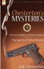Chesterton's Mysteries : 4-The Incredulity of Father Brown & the Secret of Father Brown - Book