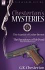 Chesterton's Mysteries : 6-The Scandal of Father Brown, the Paradoxes of MR Pond Plus Six Bonus Tales - Book