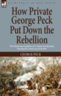 How Private George Peck Put Down the Rebellion : the Humorous Exploits of a Union Cavalryman During the American Civil War - Book