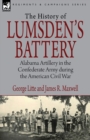 History of Lumsden's Battery : Alabama Artillery in the Confederate Army during the American Civil War - Book