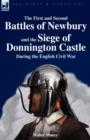 The First and Second Battles of Newbury and the Siege of Donnington Castle During the English Civil War - Book