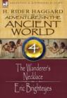 Adventures in the Ancient World : 4-The Wanderer's Necklace & Eric Brighteyes - Book