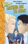 Young Heroes: Saying No to Nick - Book