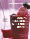 Juicing, Smoothies & Blended Drinks - Book