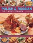 Polish & Russian the Classic Cookbook - Book