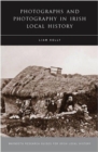 Photographs and Photography in Irish Local History - Book