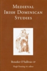 Medieval Irish Dominican Studies - Book