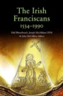 The Irish Franciscans, 1540-1990 - Book