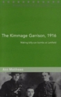 The Kimmage Garrison, 1916 : Making Billy-can Bombs at Larkfield - Book