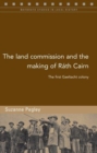 The Land Commission and the Making of Rath Cairn : The First Gaeltacht Colony - Book