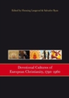 Devotional Cultures of European Christianity, 1790 - 1960 - Book
