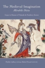 The Medieval Imagination: Mirabile Dictu : Essays in Honour of Yolande De Pontfarcy Sexton - Book