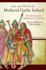 Life and Death in Medieval Gaelic Ireland : The Skeletons from Ballyhanna, Co. Donegal - Book