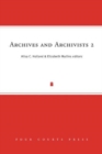 Archives and Archivists 2 : Fresh Thinking, New Voices - Book