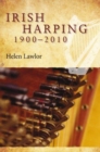 Irish Harping, 1900-2010 - Book