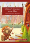 Children's Literature on the Move : Nations, Translations, Migrations - Book