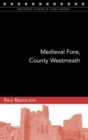 Medieval Fore, County Westmeath - Book
