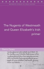 The Nugents of Westmeath and Queen Elizabeth's Irish Primer - Book