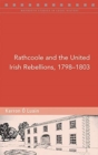 Rathcoole and the United Irish Rebellions, 1798-1803 - Book