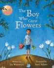 The Boy Who Grew Flowers - Book