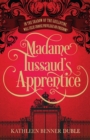 Madame Tussaud's Apprentice - Book