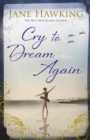 Cry to Dream Again - Book