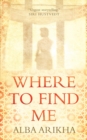 Where to Find Me - Book