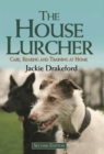 The House Lurcher : Care, Rearing and Training at Home - Book