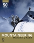 Mountaineering : The Freedom of the Hills - Book