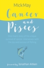 Cancer and Pisces : One man's story of his unique survival of cancer, interwoven with the joy and succour of fishing - eBook